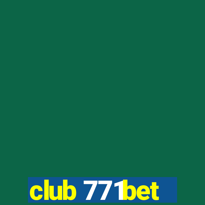 club 771bet